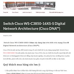 Switch Cisco WS-C3850-16XS-S Digital Network Architecture (Cisco DNA™)