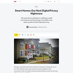 Smart Homes: Our Next Digital Privacy Nightmare