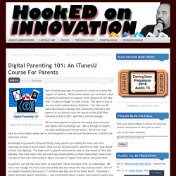 Digital Parenting 101: An iTunesU Course For Parents