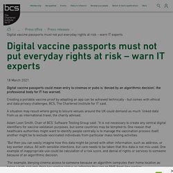 Digital vaccine passports must not put everyday rights at risk – warn IT experts