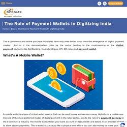 The Role of Digital Payment Gateway Wallets in Digitizing India