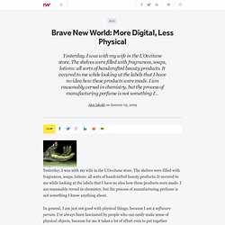 Brave New World: More Digital, Less Physical - ReadWriteWeb