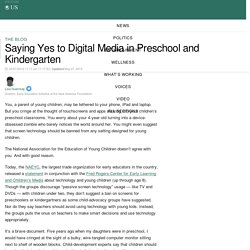 Saying Yes to Digital Media in Preschool and Kindergarten