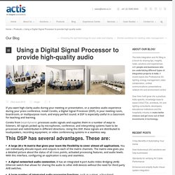 Using a Digital Signal Processor to Provide High Quality Audio