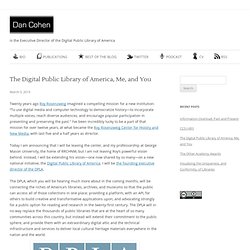 The Digital Public Library of America, Me, and You
