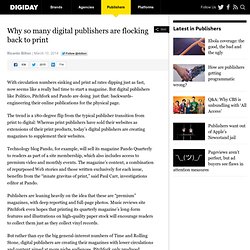 Why so many digital publishers are flocking back to print