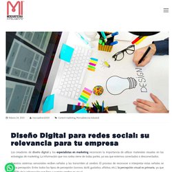 Diseño Digital para redes social: su relevancia para tu empresa ✔️