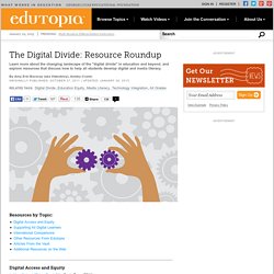 The Digital Divide: Resource Roundup