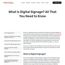 What Is Digital Signage? The Complete Guide - Pickcel