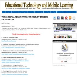 Educational Technology and Mobile Learning: The 33 Digital Skills Every 21st Century Teacher should Have