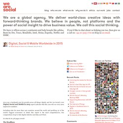 Digital, Social & Mobile Worldwide in 2015