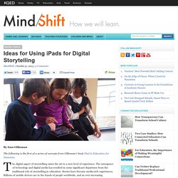 Ideas for Using iPads for Digital Storytelling