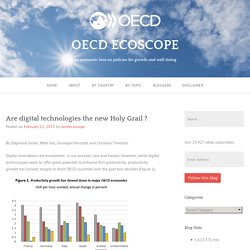 Are digital technologies the new Holy Grail ? – OECD ECOSCOPE