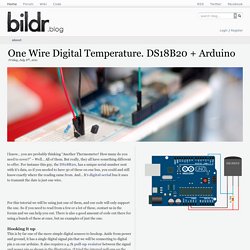 One Wire Digital Temperature. DS18B20