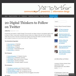 20 Digital Thinkers to Follow on Twitter « JAMcArthur