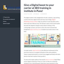 Digital boost to your carrier at SEO training in institute in Pune