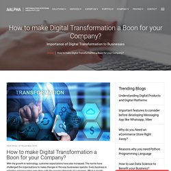 How to make Digital Transformation a Boon for your Company?