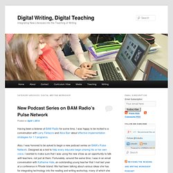 Digital Writing Workshop - Digital Writing, Digital Teaching