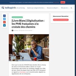 [Livre Blanc] Digitalisation : les PME françaises à la croisée des chemins