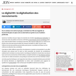 Le digital RH : la digitalisation des recrutements