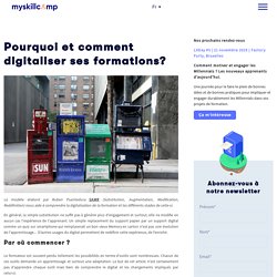 Pourquoi et comment digitaliser ses formations?