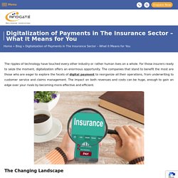 Digitalization of Payments in The Insurance Sector - What It Means for You