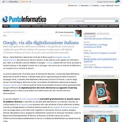 Google, via alla digitalizzazione italiana