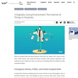 A Digitally Caring Environment: The Internet of Things in Hospitals