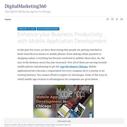 Enhance your Business Productivity with Mobile Application Development – DigitalMarketing360