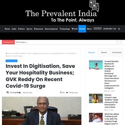 Invest In Digitisation, Save Your Hospitality Business; GVK Reddy On Recent Covid-19 Surge