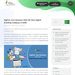 Digitise Your Business With the Best Digital Branding Company in Delhi