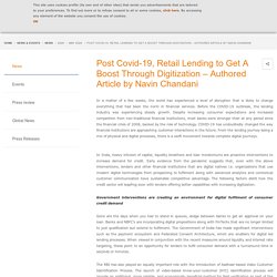 Post Covid-19, Retail Lending to Get A Boost Through Digitization – Authored Article by Navin Chandani