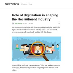 Role of digitization in shaping the Recruitment Industry