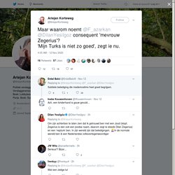 Ariejan Korteweg on Twitter: "Maar waarom noemt @F_azarkan @DilanYesilgoz consequent 'mevrouw Zegerius'? 'Mijn Turks is niet zo goed', zegt ie nu."
