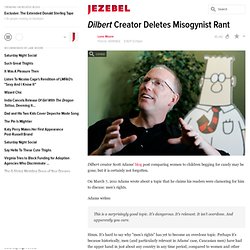 Dilbert Creator Deletes Misogynist Rant