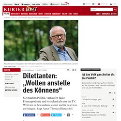 Dilettanten: „Wollen anstelle des Könnens" - Nachrichten