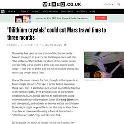 'Dilithium crystals' could cut Mars travel time to three months