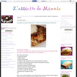 Le mijoté (ou pas) du dimanche : Poulet à la marocaine aux fruits secs - L'assiette de Mimosa