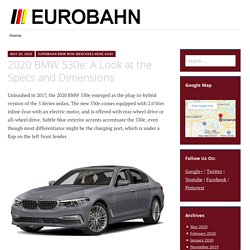 2020 BMW 530e: A Look at the Specs and Dimensions – Eurobahn BMW MINI Mercedes-Benz Audi