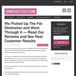 Fat Diminisher Review & Results
