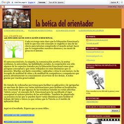 LA BOTICA DEL ORIENTADOR: 126 DINÁMICAS DE EDUCACIÓN EMOCIONAL