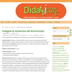 Indagare le dinamiche del femminicidio –