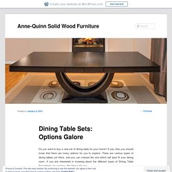 Dining Table Sets: Options Galore