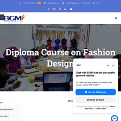 Diploma Course on Fashion Design - BGMI (Bangladesh Garment.....)