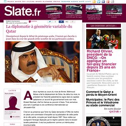 La diplomatie à géométrie variable du Qatar