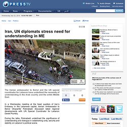 Iran, UN diplomats stress need for understanding in ME