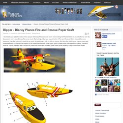 Dipper - Disney Planes Fire and Rescue Paper Craft