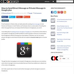 How to Send Direct Message or Private Message in Google plus