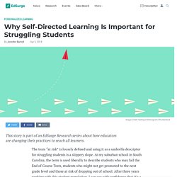 Why Self-Directed Learning Is Important for Struggling Students