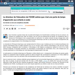 Le directeur de l'éducation de l'OCDE estime que c'est une perte de temps d'apprendre aux enfants à coder, car demain ce sera une compétence obsolète